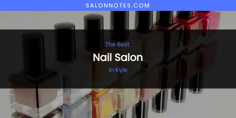 Kyle's Best Nail Salon